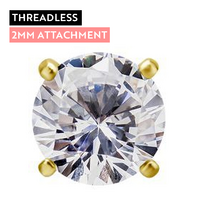 Gold Steel - Round Claw Premium Zirconia - 2mm Threadless Attachment