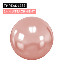 Rose Gold Titanium Ball - 2mm - Threadless Attachment